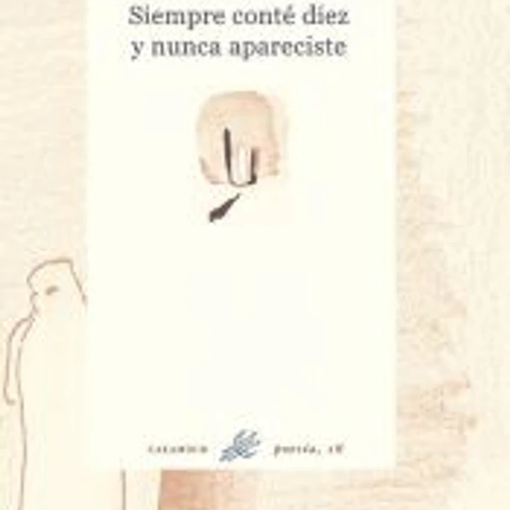 Siempre conté diez y nunca apareciste 1