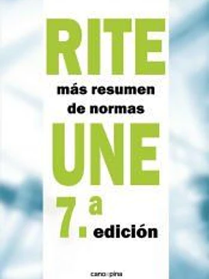 RITE + Resumen Normas UNE 7? Ed.