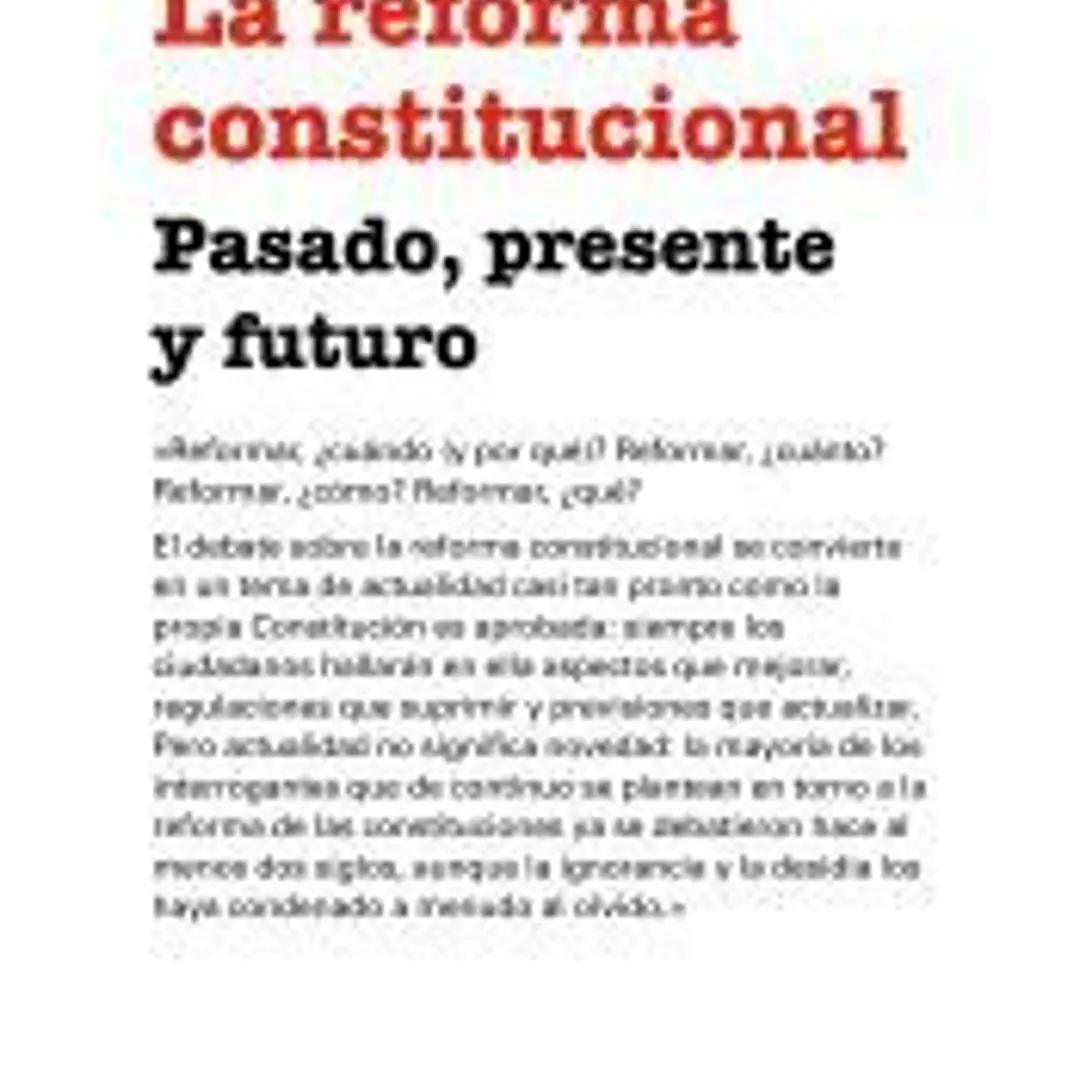 La reforma constitucional: pasado, presente y futuro 1