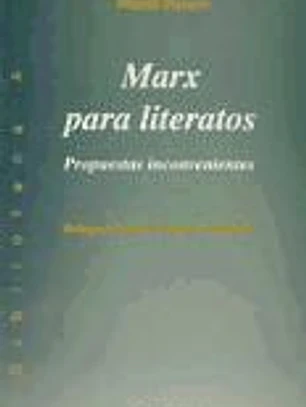 Marx para literatos