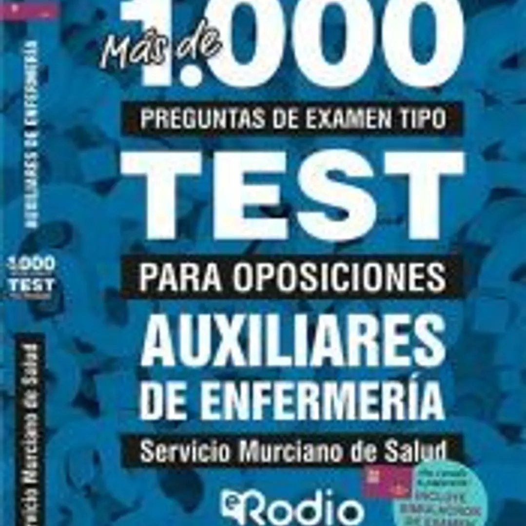 Auxiliares de Enfermería. Servicio Murciano de Salud. Más de 1.000 preguntas tipo test para oposiciones. 1