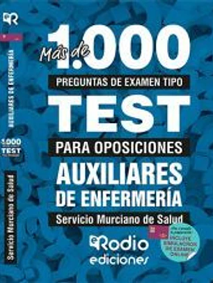 Auxiliares de Enfermería. Servicio Murciano de Salud. Más de 1.000 preguntas tipo test para oposiciones.