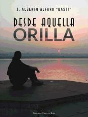 Desde aquella orilla