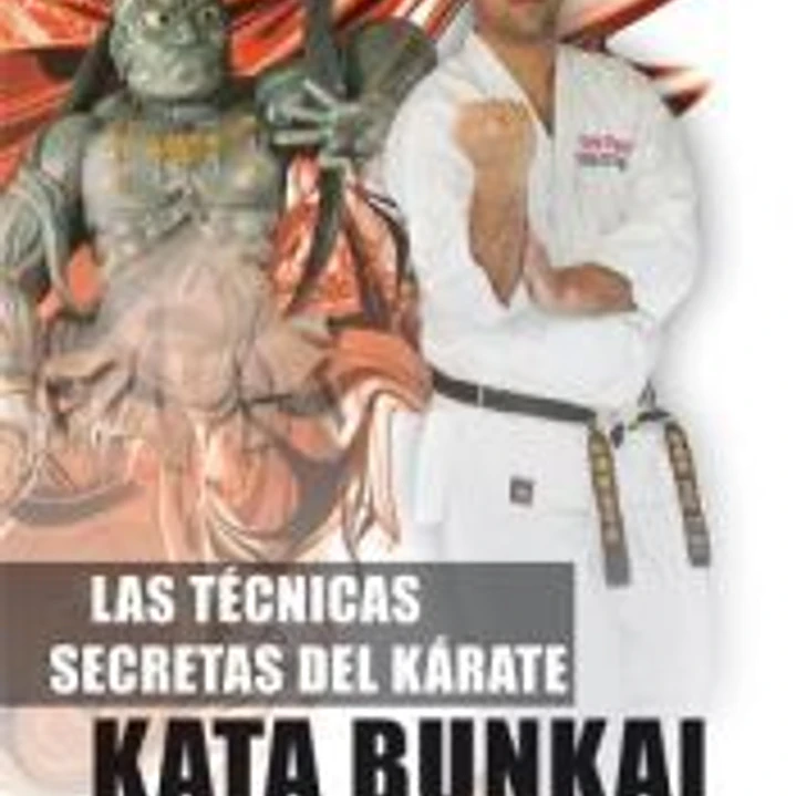 Las técnicas secretas del karate. Kata Bunkai 1