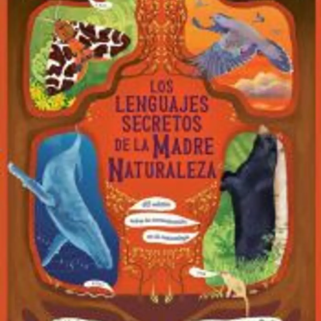 Los lenguajes secretos de la Madre Naturaleza 1