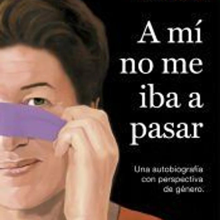A mí no me iba a pasar 1
