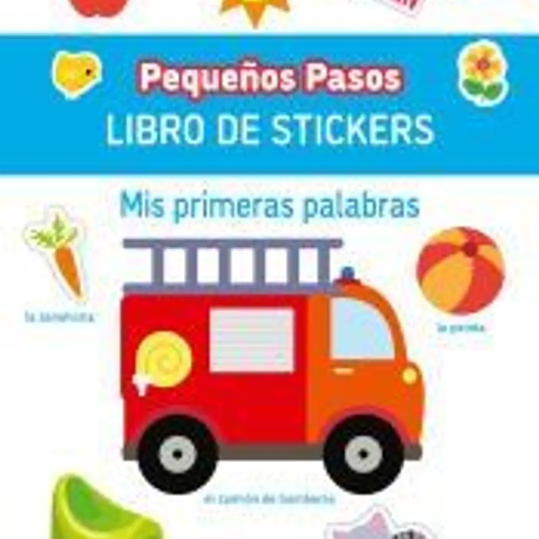 PEQUEÑOS PASOS LIBRO DE STICKERS-PRIMERAS PALABRAS 1