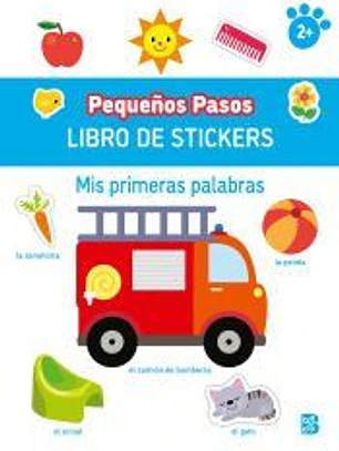 PEQUEÑOS PASOS LIBRO DE STICKERS-PRIMERAS PALABRAS
