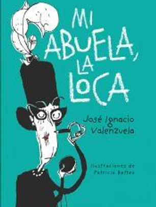 Mi abuela la loca