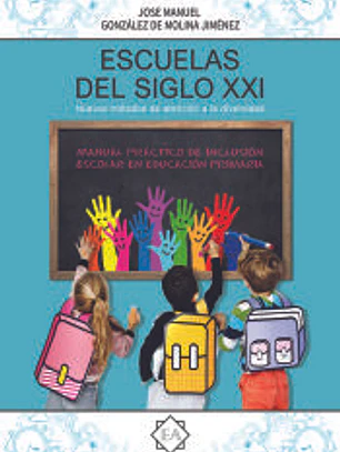 ESCUELAS DEL SIGLO XXI NUEVOS METODOS DE ATENCION A DIVERSI