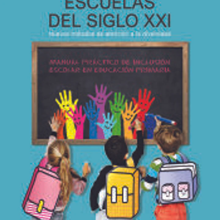 ESCUELAS DEL SIGLO XXI NUEVOS METODOS DE ATENCION A DIVERSI 1