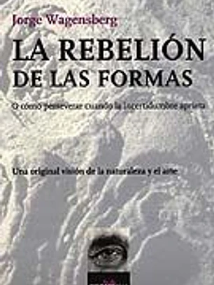 La rebelión de las formas