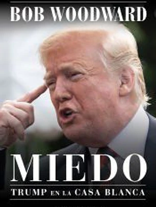 Miedo. Trump en la Casa Blanca
