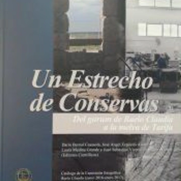Un Estrecho de Conservas. Del garum de Baelo Claudia a la melva de Tarifa 1