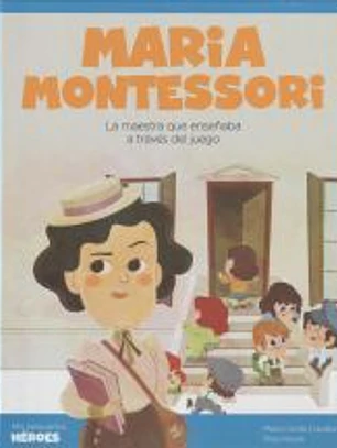 Maria Montessori : la maestra que enseñaba a través del juego
