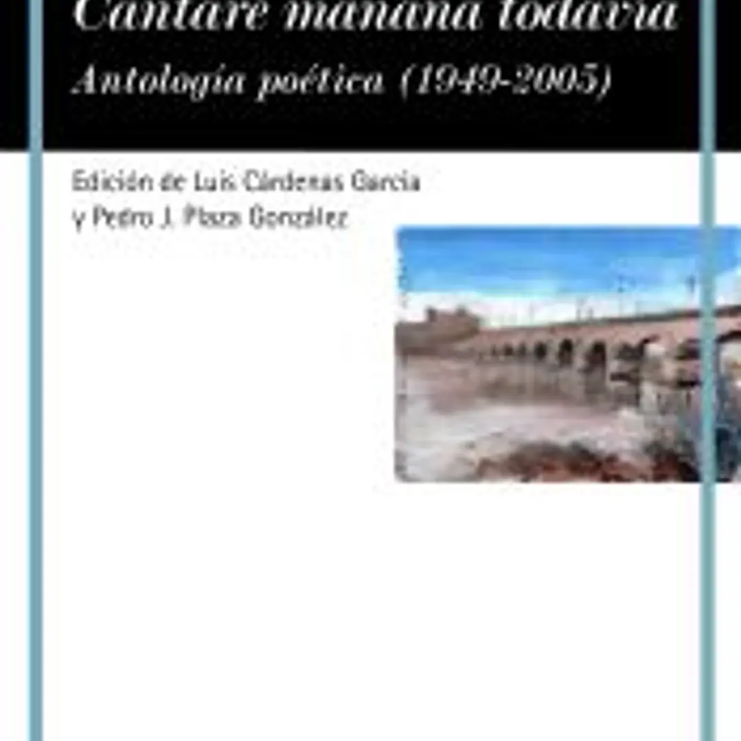 Cantaré mañana todavía. Antología poética (1949-2005) 1