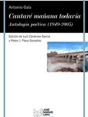 Cantaré mañana todavía. Antología poética (1949-2005)