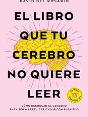 El libro que tu cerebro no quiere leer