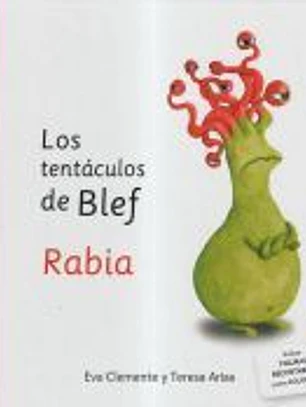 Los tentáculos de Blef - Rabia