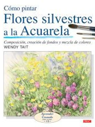 Cómo pintar flores silvestres a la acuarela
