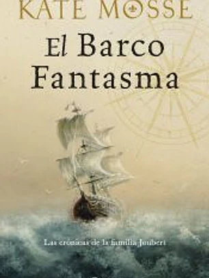 El barco fantasma (Las crónicas de la familia Joubert 3)