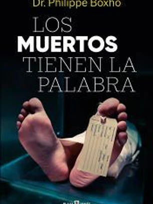 Los muertos tienen la palabra