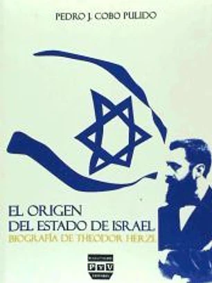 EL ORIGEN DEL ESTADO DE ISRAEL: BIOGRAFÍA DE THEODOR HERZL