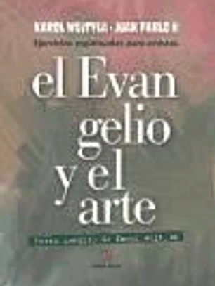 El evangelio y el arte : ejercicios espirituales para artistas