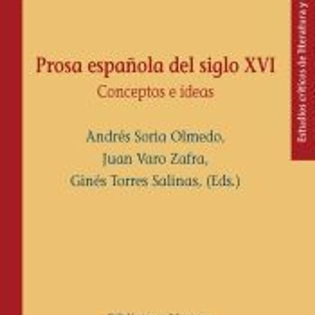Prosa española del siglo XVI. Conceptos e ideas 1