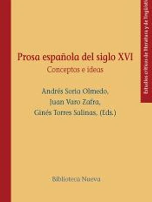 Prosa española del siglo XVI. Conceptos e ideas