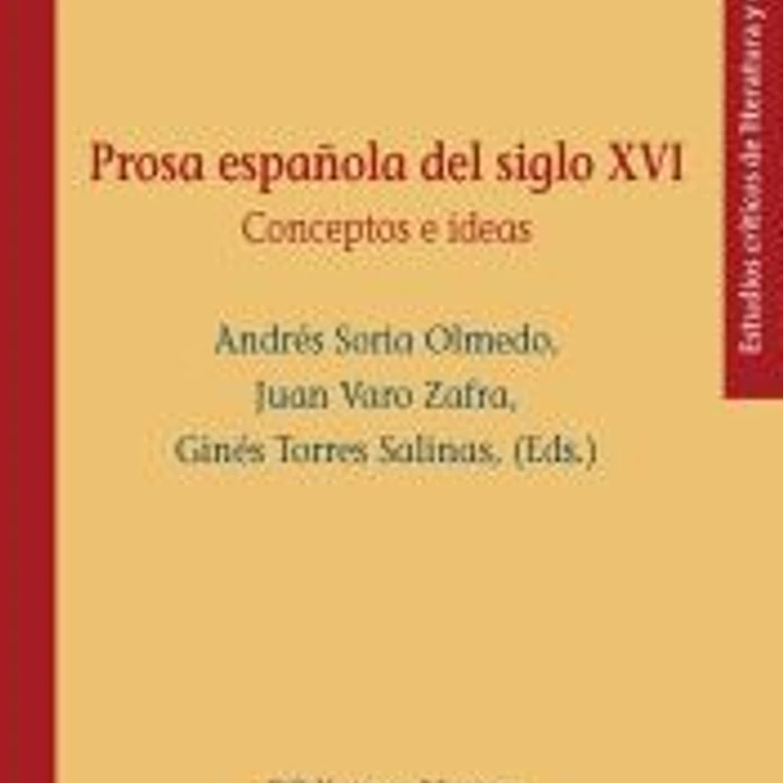 Prosa española del siglo XVI. Conceptos e ideas 1