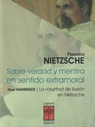 SOBRE VERDAD Y MENTIRA EN SENTIDO EXTRAMORAL Y LA VOLUNTAD D