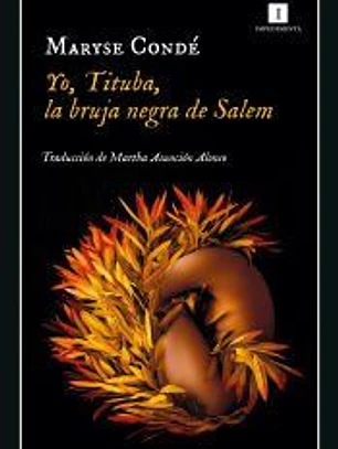 Yo, Tituba, la bruja negra de Salem