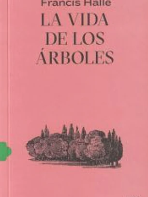 La vida de los árboles