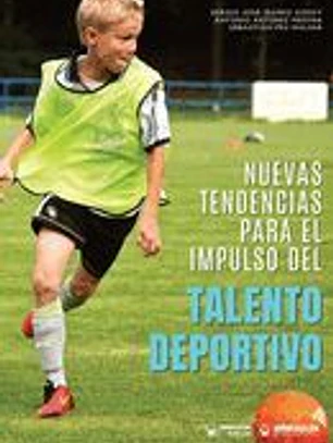 NUEVAS TENDENCIAS PARA EL IMPULSO DEL TALENTO DEPORTIVO