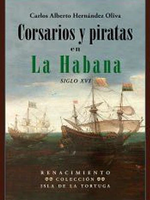 Corsarios y piratas en La Habana