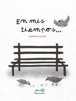 EN MIS TIEMPOS...