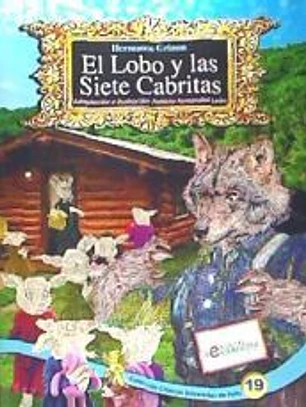 El Lobo y Las Siete Cabritas: Tomo 19 de Los Clasicos Universales de Patty