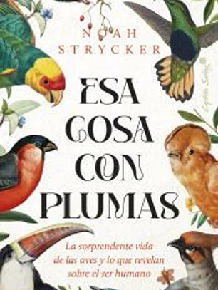 Esa cosa con plumas