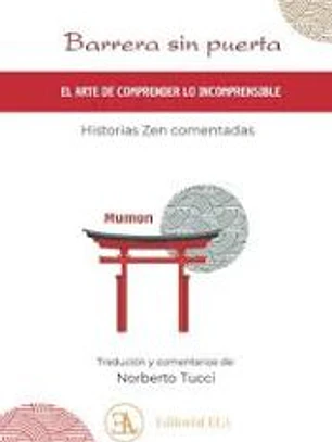 Barrera sin puerta. El arte de comprender lo incomprensible