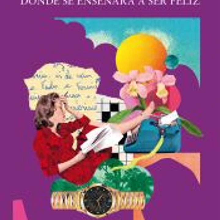 Donde se enseñará a ser feliz 1