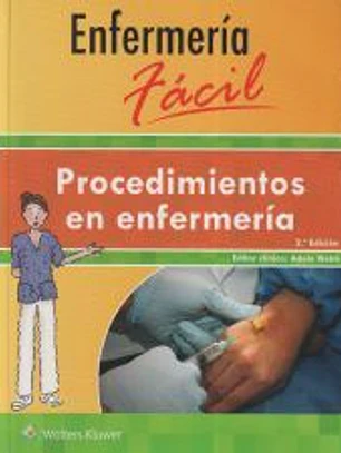 PROCEDIMIENTOS EN ENFERMERÍA. ENFERMERÍA FÁCIL