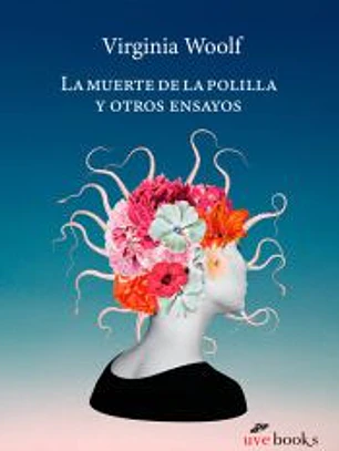 La muerte de la polilla y otros ensayos