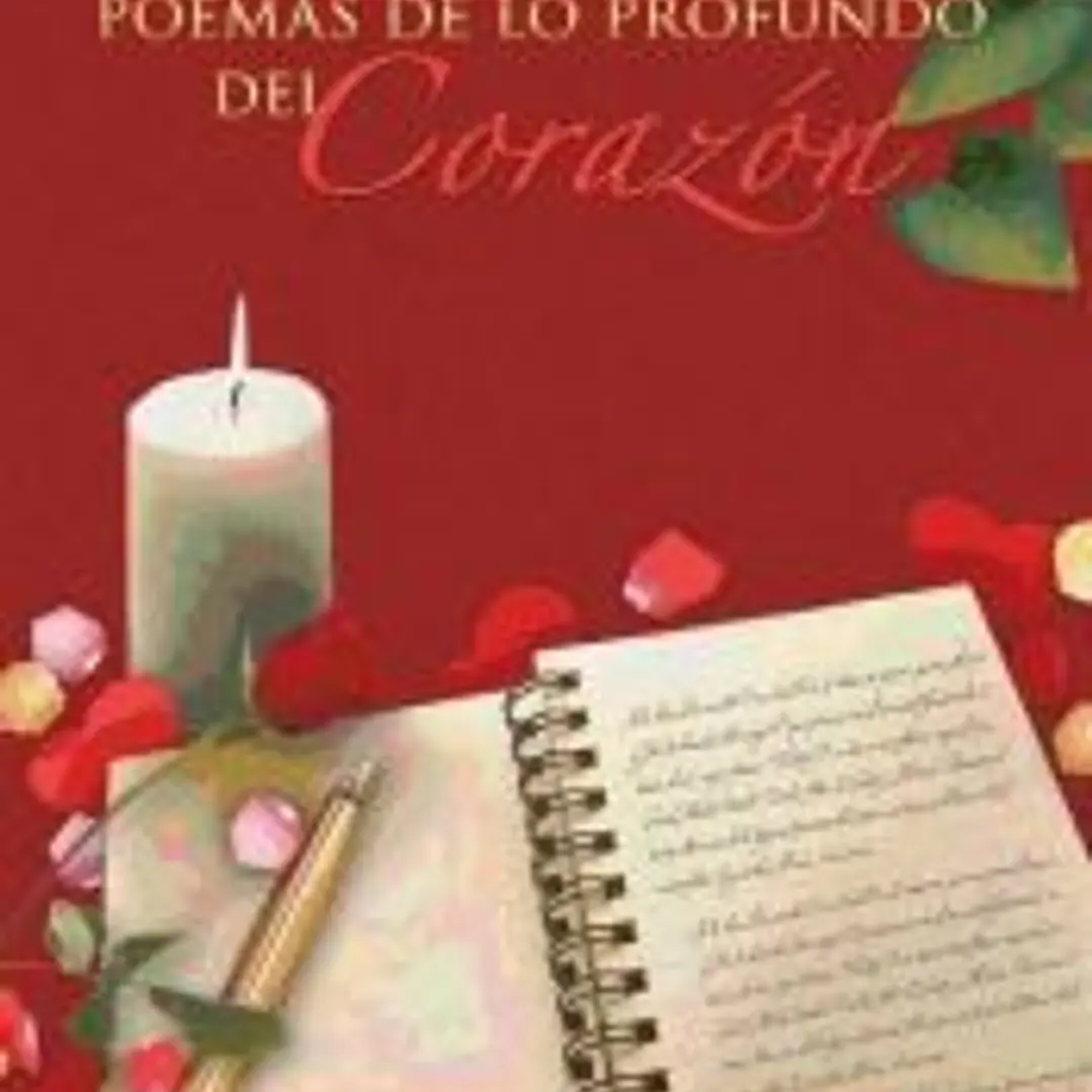 Poemas de Lo Profundo del Corazon 1