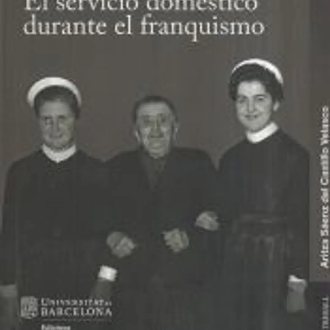Sin descanso: El servicio domestico durante el franquismo 1