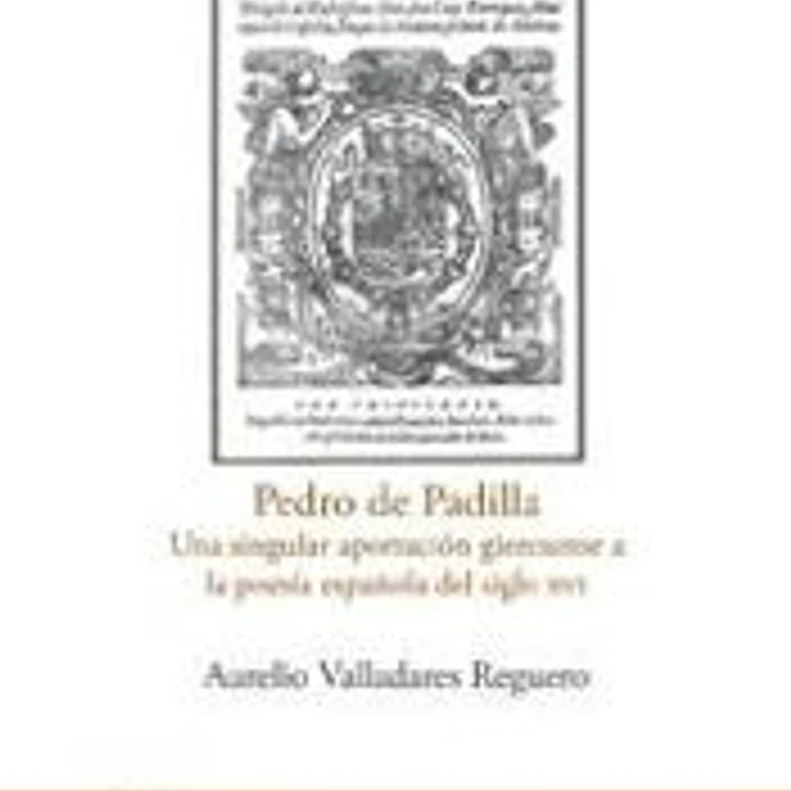 Pedro de Padilla. Una singular aportación giennense a la poesía española del siglo XVI 1