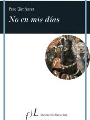 No en mis días