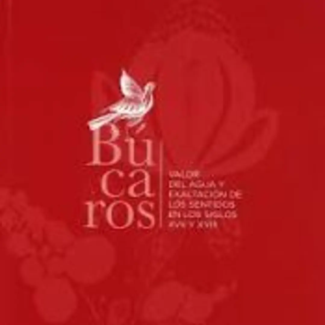 Búcaros: valor del agua y exaltación de los sentidos en los siglos XVII y XVIII 1