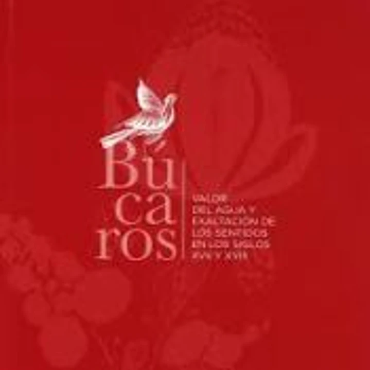 Búcaros: valor del agua y exaltación de los sentidos en los siglos XVII y XVIII 1