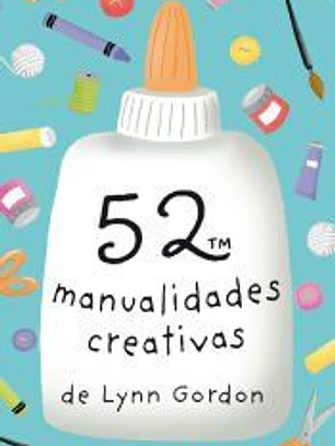 52 MANUALIDADES CREATIVAS